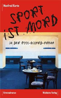 Sport ist Mord - in der Poolbillard Arena