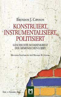 Konstruiert, Instrumentalisiert, Politisiert