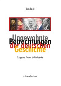 Ungewohnte Betrachtungen der deutschen Geschichte