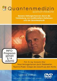 Prof. Dr.- Ing. Konstantin Meyl: Neue Heilungschancen durch Skalarwellen Neutrino-Power: Energie der Zukunft aus dem Nichts