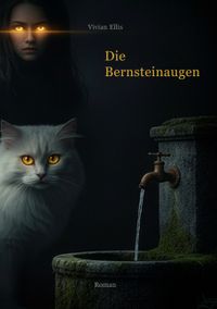 Die Bernsteinaugen