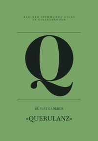 Q – Querulanz