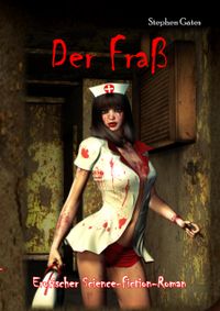 Der Fraß - Erotischer Science-Fiction-Roman