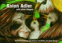 Anton Adler will nicht fliegen
