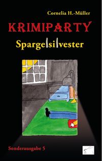 Krimiparty Sonderausgabe 5 - Spargelsilvester