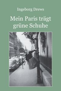 Mein Paris trägt grüne Schuhe.