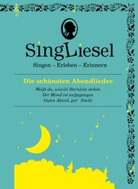 Die schönsten Abendlieder. Das Soundbuch mit Musik zum Anhören und Mitsingen für Senioren mit Demenz.