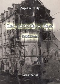 Das unerbittliche Haus