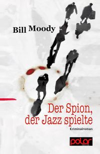 Der Spion, der Jazz spielte