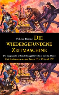 Die wiedergefundene Zeitmaschine