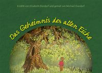 Das Geheimnis der alten Eiche