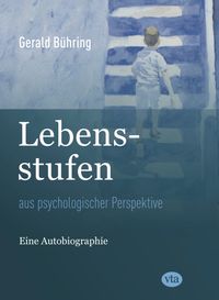 Lebensstufen aus psychologischer Perspektive