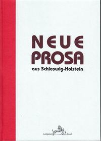 Neue Prosa aus Schleswig-Holstein