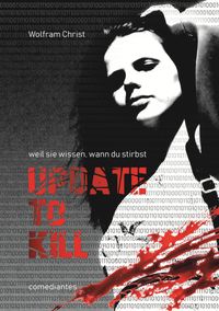 Update to kill - weil sie wissen, wann du stirbst