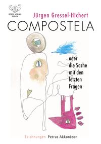 Compostela oder die Sache mit den letzten Fragen