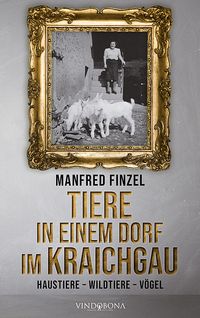 Tiere in einem Dorf im Kraichgau