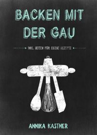 Backen mit der Gau