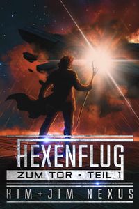 Hexenflug zum Tor - Teil 1