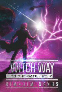 Witch Way to the Gate - Part 2