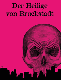 Der Heilige von Bruckstadt