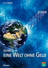 ZEITREISE IN EINE WELT OHNE GELD