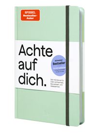 Achte auf dich.