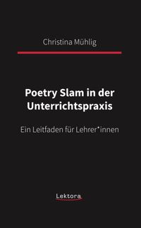 Poetry Slam in der Unterrichtspraxis