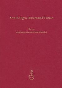 Von Heiligen, Rittern und Narren
