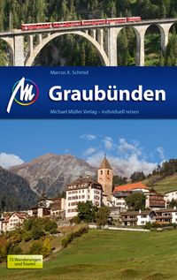 MICHAEL MÜLLER Reiseführer Graubünden