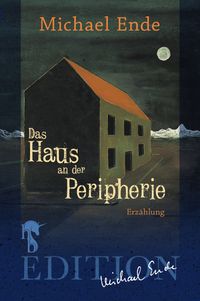 Das Haus an der Peripherie