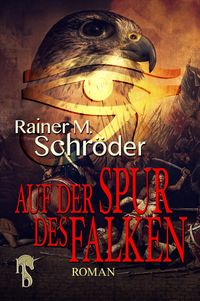 Auf der Spur des Falken