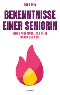 Bekenntnisse einer Seniorin