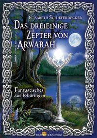 Das dreieinige Zepter von Arwarah