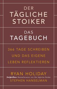 Der tägliche Stoiker – Das Tagebuch