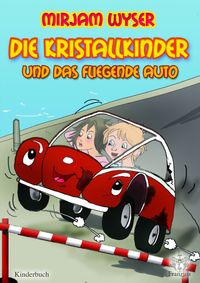 Die Kristallkinder