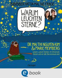BiBiBiber hat da mal 'ne Frage. Warum leuchten Sterne?