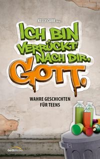 Ich bin verrückt nach dir. Gott.