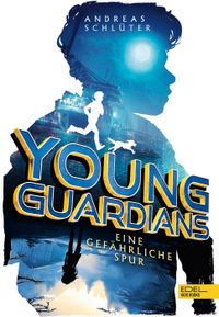 Young Guardians (Band 1) – Eine gefährliche Spur