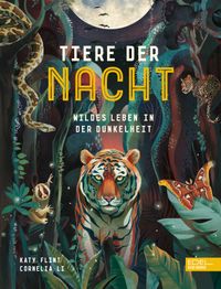 Tiere der Nacht – Wildes Leben in der Dunkelheit