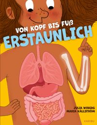 Von Kopf bis Fuß erstaunlich – Spannende Fakten über deinen Körper