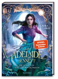 Lady Adelaide Bennett (Band 2) – Die Schatten von Stillwater Prison