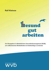 Gesund gut arbeiten