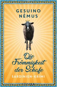 Die Frömmigkeit der Schafe (Ein-Sardinien-Krimi 3)
