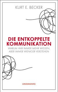 Die entkoppelte Kommunikation