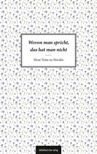Wovon man spricht, das hat man nicht