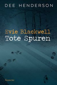 Evie Blackwell - Tote Spuren
