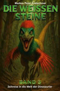 Die Weißen Steine Band 3