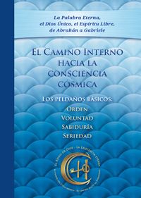 El Camino Interno hacia la consciencia cósmica. Edición completa