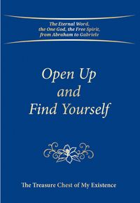 Open Up and Find Yourself