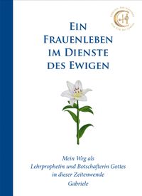 Ein Frauenleben im Dienste des Ewigen